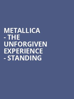 Metallica - The Unforgiven Experience - Standing at O2 Arena